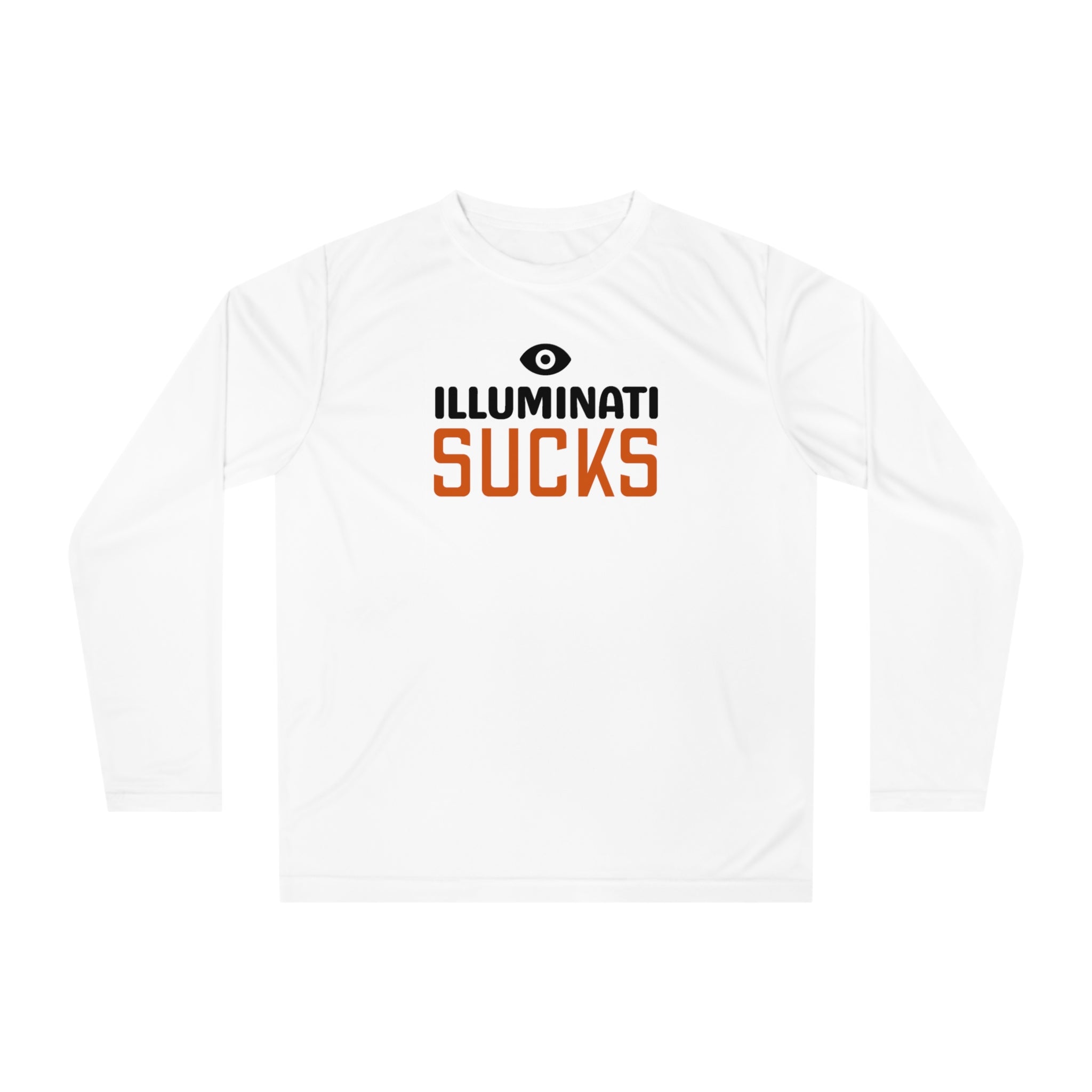 Illuminati Sucks – Unisex ATHLETIC Poly Performance Long Sleeve Shirt